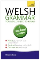 Christine Jones - Welsh Grammar You Really Need to Know: Teach Yourself - 9781444189636 - V9781444189636