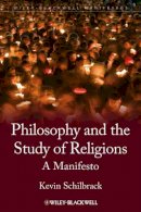 Kevin Schilbrack - Philosophy and the Study of Religions: A Manifesto - 9781444330526 - V9781444330526