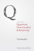 Tim Maudlin - Quantum Non-Locality and Relativity: Metaphysical Intimations of Modern Physics - 9781444331264 - V9781444331264