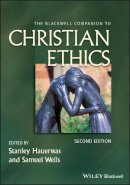 . Ed(S): Hauerwas, Stanley; Wells, Samuel - The Blackwell Companion To Christian Et - 9781444331349 - V9781444331349