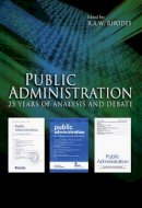R. A. W. Rhodes - Public Administration: 25 Years of Analysis and Debate - 9781444332162 - V9781444332162