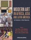 Elaine O´brien - Modern Art in Africa, Asia and Latin America: An Introduction to Global Modernisms - 9781444332292 - V9781444332292