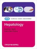 Kathryn Nash - Hepatology: Clinical Cases Uncovered - 9781444332469 - V9781444332469