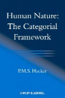 P. M. S. Hacker - Human Nature: The Categorial Framework - 9781444332483 - V9781444332483