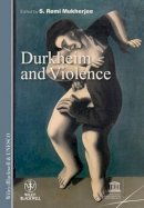 S. Romi Mukherjee - Durkheim and Violence - 9781444332759 - V9781444332759