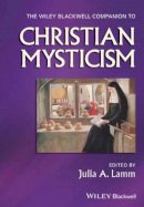 Julia Lamm - The Wiley-Blackwell Companion to Christian Mysticism - 9781444332865 - V9781444332865