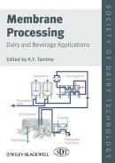 Adnan Tamime - Membrane Processing: Dairy and Beverage Applications - 9781444333374 - V9781444333374