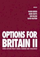 Varun Uberoi - Options for Britain II: Cross Cutting Policy Issues - Changes and Challenges - 9781444333954 - V9781444333954