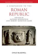 Nathan Rosenstein - A Companion to the Roman Republic - 9781444334135 - V9781444334135