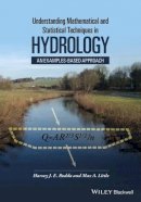 Harvey J. E. Rodda - Understanding Mathematical and Statistical Techniques in Hydrology: An Examples-based Approach - 9781444335491 - V9781444335491