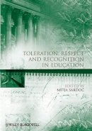 Mitja Sardoc - Toleration, Respect and Recognition in Education - 9781444335965 - V9781444335965
