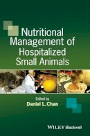 Daniel L. Chan (Ed.) - Nutritional Management of Hospitalized Small Animals - 9781444336474 - V9781444336474