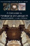 Babette Bohn (Ed.) - A Companion to Renaissance and Baroque Art - 9781444337266 - V9781444337266