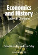 David Greasley - Economics and History: Surveys in Cliometrics - 9781444337808 - V9781444337808