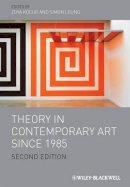 Zoya Kocur - Theory in Contemporary Art Since 1985 - 9781444338577 - V9781444338577