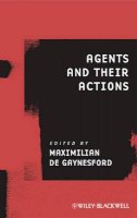 Maxim De Gaynesford - Agents and Their Actions - 9781444339086 - V9781444339086