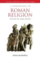 Jrg Rpke - A Companion to Roman Religion - 9781444339246 - V9781444339246
