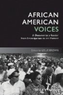 Leslie Brown - African American Voices: A Documentary Reader from Emancipation to the Present - 9781444339413 - V9781444339413