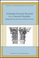 Frederic S. Lee - Evaluating Economic Research in a Contested Discipline: Ranking, Pluralism, and the Future of Heterodox Economics - 9781444339468 - V9781444339468