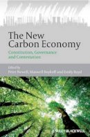 Pete Newell - The New Carbon Economy: Constitution, Governance and Contestation - 9781444350227 - V9781444350227