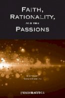Sarah Coakley - Faith, Rationality and the Passions - 9781444361933 - V9781444361933