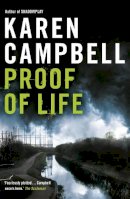 Karen Campbell - Proof of Life - 9781444700473 - V9781444700473