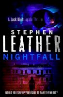 Stephen Leather - Nightfall: The 1st Jack Nightingale Supernatural Thriller - 9781444700640 - V9781444700640