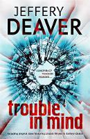 Jeffery Deaver - Trouble in Mind - 9781444704549 - V9781444704549