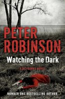 Peter Robinson - Watching the Dark - 9781444704891 - V9781444704891
