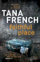 Tana French - Faithful Place - 9781444705096 - V9781444705096