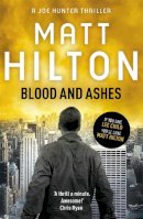 Matt Hilton - Blood and Ashes - 9781444705379 - V9781444705379