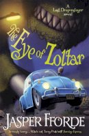 Jasper Fforde - The Eye of Zoltar: Last Dragonslayer Book 3 - 9781444707304 - V9781444707304