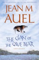 Jean M. Auel - The Clan of the Cave Bear: The first book in the internationally bestselling series - 9781444709858 - V9781444709858