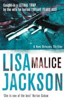 Lisa Jackson - Malice: New Orleans series, book 6 - 9781444710052 - V9781444710052