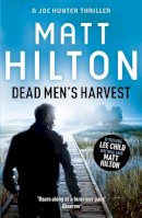 Matt Hilton - Dead Men´s Harvest - 9781444712667 - V9781444712667