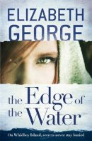 Elizabeth George - The Edge of the Water: Book 2 of The Edge of Nowhere Series - 9781444720037 - V9781444720037
