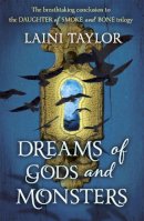 Laini Taylor - Dreams of Gods and Monsters - 9781444722758 - V9781444722758