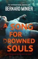 Bernard Minier - A Song for Drowned Souls - 9781444732290 - V9781444732290