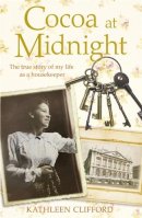 Tom Quinn - Cocoa at Midnight: The real life story of my time as a housekeeper - 9781444735956 - V9781444735956