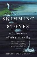 Rob Cowen - Skimming Stones: and other ways of being in the wild - 9781444735994 - V9781444735994