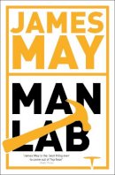 James May - James May´s Man Lab: The Book of Usefulness - 9781444736328 - V9781444736328