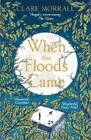 Clare Morrall - When the Floods Came - 9781444736519 - V9781444736519