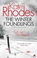 Rhodes, Kate - The Winter Foundlings (Alice Quentin) - 9781444738841 - V9781444738841