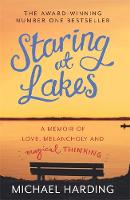 Michael Harding - Staring at Lakes: A Memoir of Love, Melancholy and Magical Thinking - 9781444743500 - V9781444743500