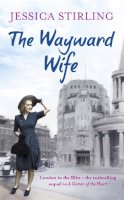 Jessica Stirling - The Wayward Wife: The Hooper Family Saga Book Two - 9781444744606 - V9781444744606