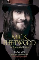 Mick Fleetwood - Play on: Now, Then and Fleetwood Mac - 9781444753271 - V9781444753271