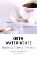 Keith Waterhouse - Sharon & Tracy & the Rest - 9781444753936 - V9781444753936