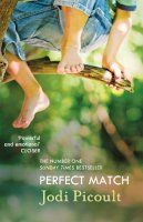 Jodi Picoult - Perfect Match: the international bestseller about the strength of a mother´s love - 9781444754582 - KSG0010397