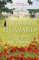 Audrey Howard - Softly Grow the Poppies - 9781444755978 - V9781444755978