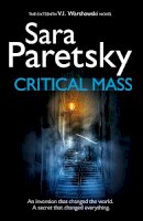 Sara Paretsky - Critical Mass: V.I. Warshawski 16 - 9781444758702 - V9781444758702
